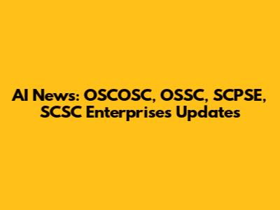 AI News: OSCOSC, OSSC, SCPSE, SCSC Enterprises Updates