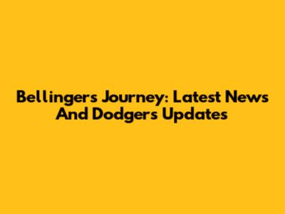 Bellinger's Journey: Latest News And Dodgers Updates