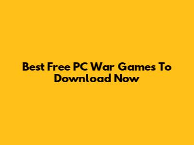 Best Free PC War Games To Download Now