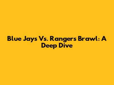 Blue Jays Vs. Rangers Brawl: A Deep Dive