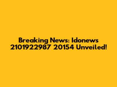 Breaking News: Idonews 2101922987 20154 Unveiled!