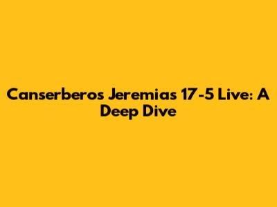 Canserbero's "Jeremias 17-5" Live: A Deep Dive