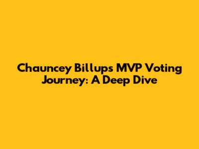 Chauncey Billups' MVP Voting Journey: A Deep Dive