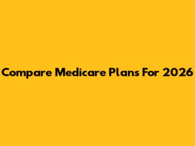 Compare Medicare Plans For 2026