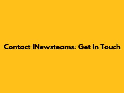 Contact INewsteams: Get In Touch