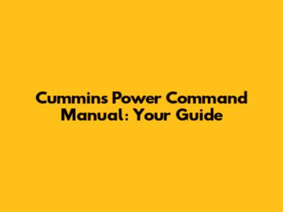 Cummins Power Command Manual: Your Guide
