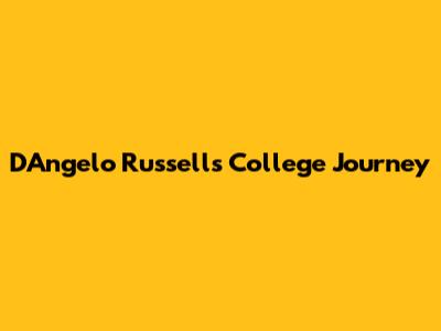 D'Angelo Russell's College Journey