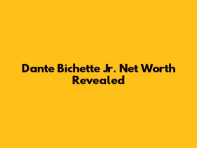 Dante Bichette Jr. Net Worth Revealed