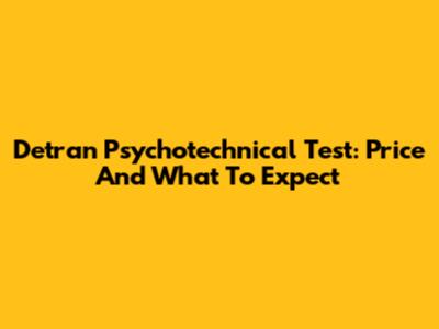 Detran Psychotechnical Test: Price And What To Expect