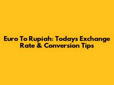 Euro To Rupiah: Today's Exchange Rate & Conversion Tips