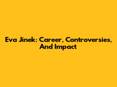 Eva Jinek: Career, Controversies, And Impact