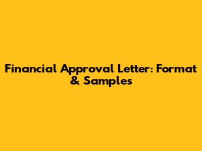 Financial Approval Letter: Format & Samples