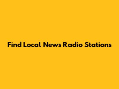 Find Local News Radio Stations