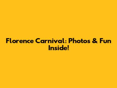 Florence Carnival: Photos & Fun Inside!