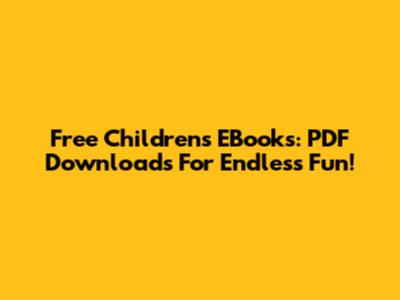 Free Children's EBooks: PDF Downloads For Endless Fun!