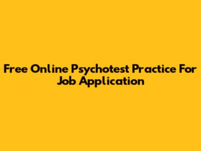 Free Online Psychotest Practice For Job Application