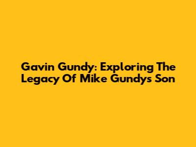 Gavin Gundy: Exploring The Legacy Of Mike Gundy's Son
