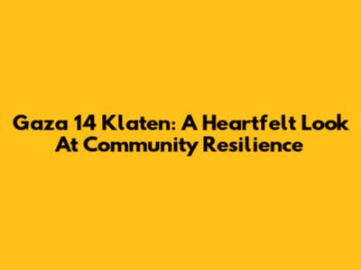 Gaza 14 Klaten: A Heartfelt Look At Community Resilience