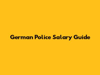 German Police Salary Guide