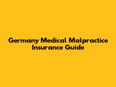 Germany Medical Malpractice Insurance Guide