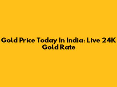 Gold Price Today In India: Live 24K Gold Rate