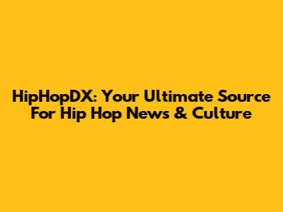 HipHopDX: Your Ultimate Source For Hip Hop News & Culture