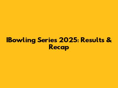 IBowling Series 2025: Results & Recap