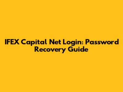 IFEX Capital Net Login: Password Recovery Guide