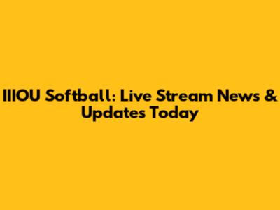 IIIOU Softball: Live Stream News & Updates Today