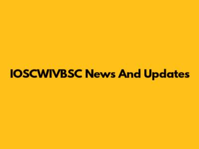 IOSCWIVBSC News And Updates
