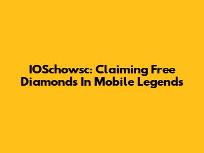 IOSchowsc: Claiming Free Diamonds In Mobile Legends