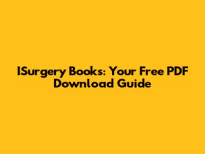 ISurgery Books: Your Free PDF Download Guide
