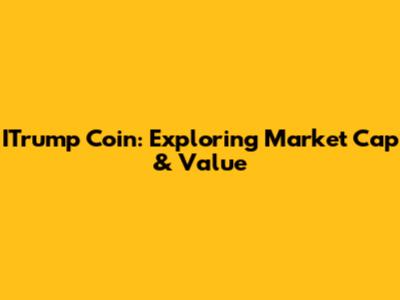 ITrump Coin: Exploring Market Cap & Value