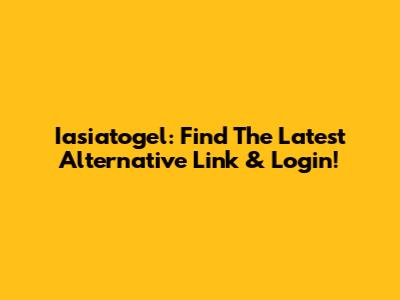 Iasiatogel: Find The Latest Alternative Link & Login!