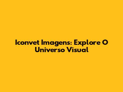 Iconvet Imagens: Explore O Universo Visual