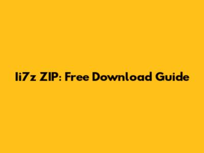 Ii7z ZIP: Free Download Guide