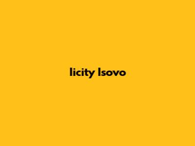 Iicity Isovo