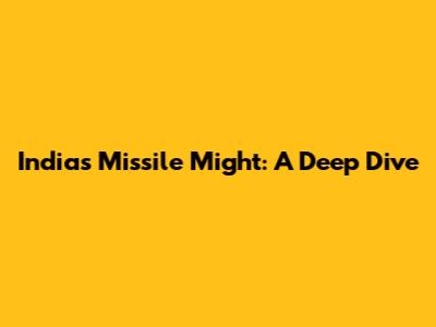 India's Missile Might: A Deep Dive