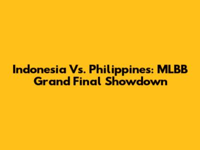 Indonesia Vs. Philippines: MLBB Grand Final Showdown