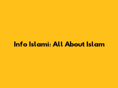 Info Islami: All About Islam