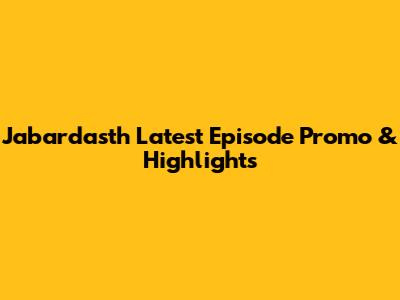 Jabardasth Latest Episode Promo & Highlights
