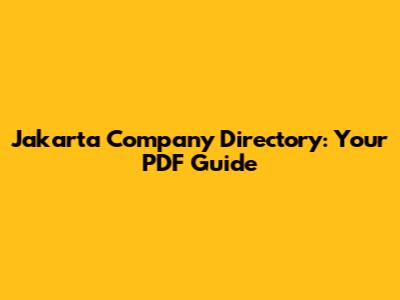 Jakarta Company Directory: Your PDF Guide