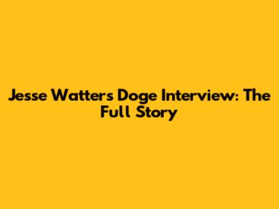 Jesse Watters' Doge Interview: The Full Story