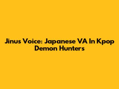 Jinu's Voice: Japanese VA In Kpop Demon Hunters