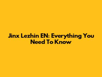 Jinx Lezhin EN: Everything You Need To Know