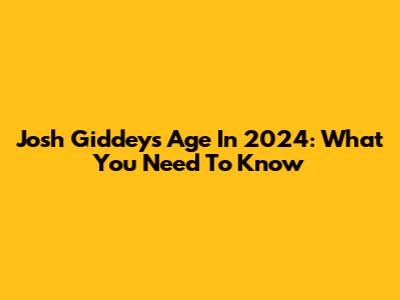 Josh Giddey's Age In 2024: What You Need To Know