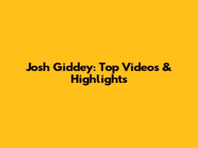 Josh Giddey: Top Videos & Highlights