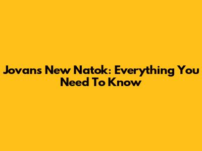 Jovan's New Natok: Everything You Need To Know