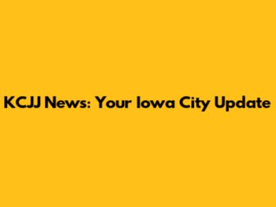 KCJJ News: Your Iowa City Update