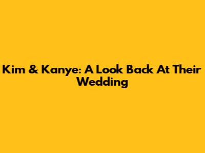 Kim & Kanye: A Look Back At Their Wedding